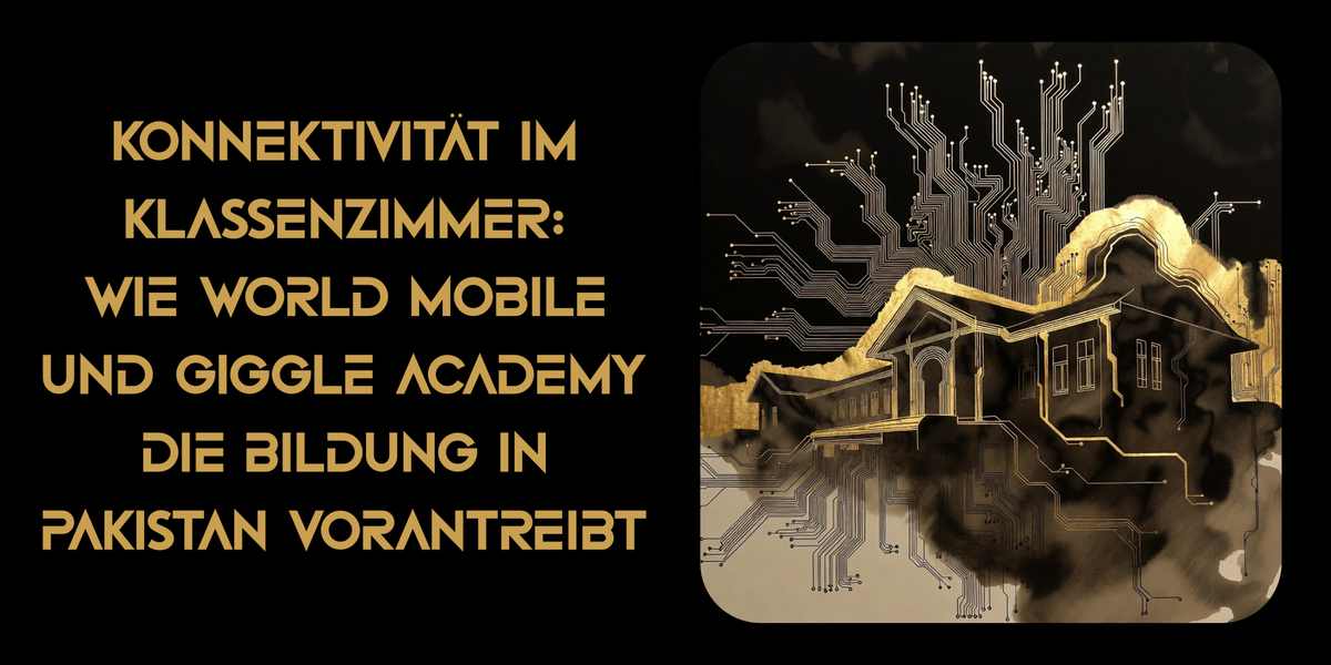 Konnektivität im Klassenzimmer: Wie World Mobile und Giggle Academy die Bildung in Pakistan vorantreiben