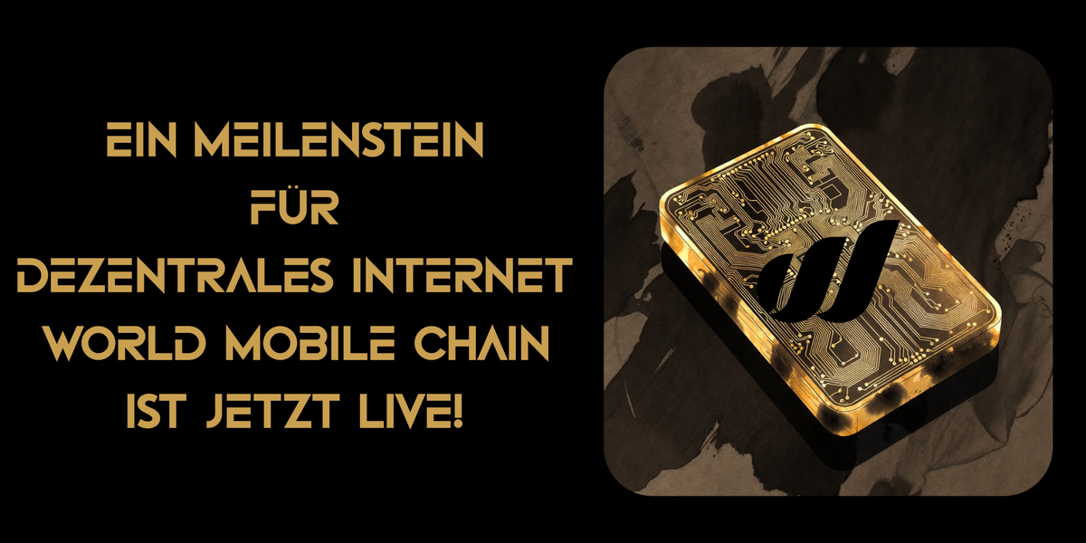 Ein Meilenstein für dezentrales Internet: Die World Mobile Chain ist jetzt als öffentliches Mainnet live!