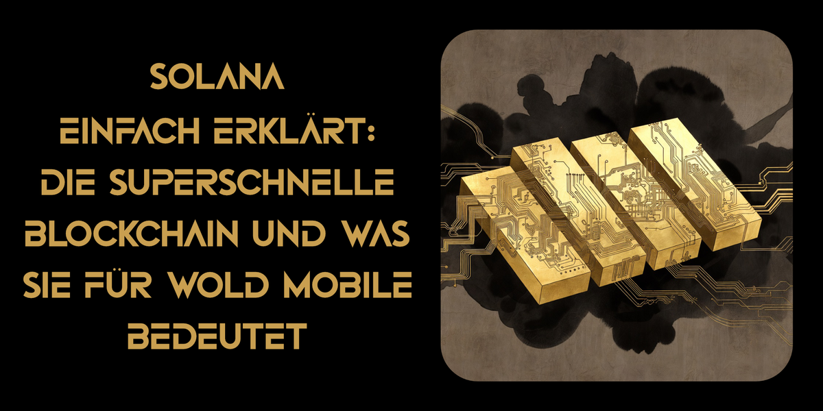 Solana einfach erklärt: Die superschnelle Blockchain und was sie für World Mobile bedeutet